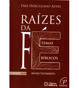 Raízes da Fé-volume III